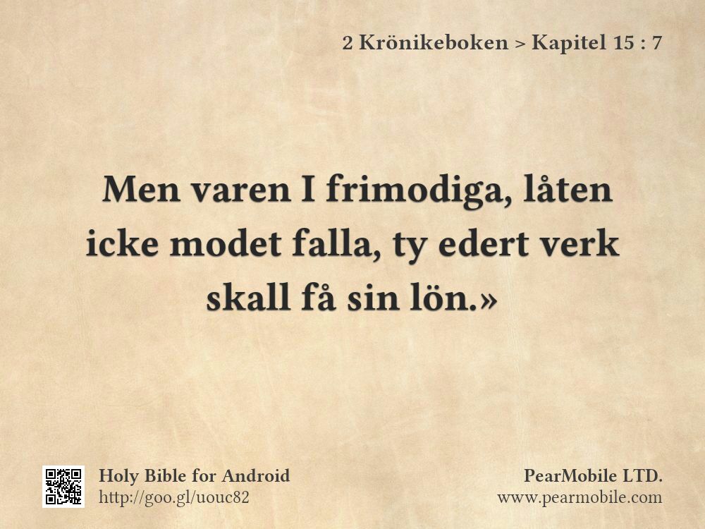 2 Krönikeboken, Kapitel 15:7